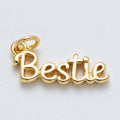 “Bestie” Charm